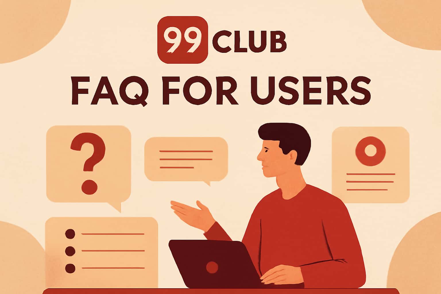 An informational scene representing the FAQ for 99 Club Users.